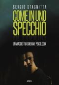 Come in uno specchio. Un viaggio tra cinema e psicologia