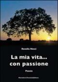 La mia vita... con passione