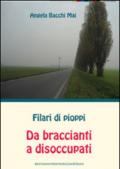 Filari di pioppi. Da braccianti a disoccupati