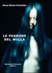 Le padrone del nulla