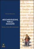 Argomentazione, parola, immagine. Retorica e forme della comunicazione. Con DVD e CD-ROM