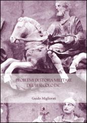 Problemi di storia militare del secolo III d. C.