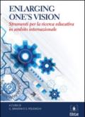 Enlarging one's vision. Strumenti per la ricerca educativa in ambito internazionale