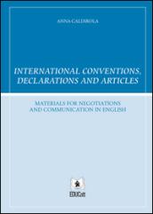 International conventions, declarations and articles. Ediz. italiana e inglese