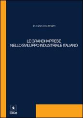 Le grandi imprese nello sviluppo industriale italiano