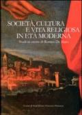 Società, cultura e vita religiosa in età moderna. Studi in onore di Romeo De Maio. Ediz. multilingue