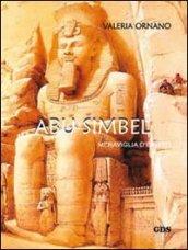 Abu Simbel. Meraviglia d'Egitto