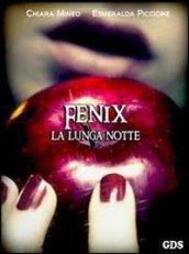 Fenix la lunga notte