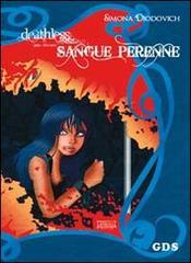 Sangue perenne. Deathless vol.2