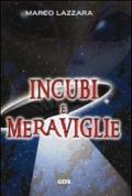 Incubi e meraviglie