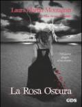 La rosa oscura