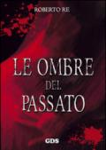 LE OMBRE DEL PASSATO