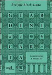 Giardini di carta. Da Rousseau a Modiano