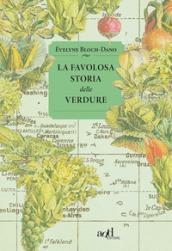 La favolosa storia delle verdure