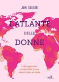 L' atlante delle donne. Ediz. a colori