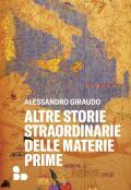 Altre storie straordinarie delle materie prime