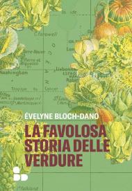 La favolosa storia delle verdure