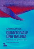 Quanto vale una balena. Le illusioni del capitalismo verde