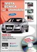 Audi A3. Benzina 1.6 Fsi (115cv) e Diesel 2.0 Tdi (140 e 170 cv). Ediz. multilingue. Con CD-ROM