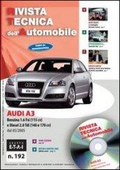 Audi A3. Benzina 1.6 Fsi (115cv) e Diesel 2.0 Tdi (140 e 170 cv). Ediz. multilingue. Con CD-ROM