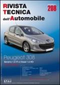 Peugeot 308. Dal 09/2007 benz. 1.6 VTi e diesel 1.6 HDi. Ediz. multilingue