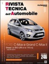 Ford C-Max e Grand C-Max II. Diesel 1.6 TDCI (95 CV E 115 CV) dal 09/2010. Ediz. multilingue