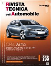 Opel Astra. Diesel 1.7 CDTI 110 e 125 CV FAP. Dal 01/2010 al 06/2012. Ediz. multilingue