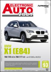 BMW X1 (E84). Diesiel 18d (143 CV) e 20d (177 CV). Ediz. illustrata