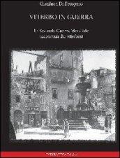 Viterbo in guerra. La seconda guerra mondiale raccontata dai viterbesi