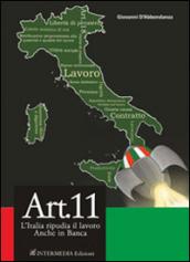 Art. 11. L'Italia ripudia il lavoro. Anche in banca