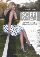 Soffi vitali. Quando il cuore ricomincia a battere