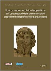 Raccomandazioni clinico-terapeutiche sull'osteonecrosi delle ossa mascellari associata a bisfosfonati e sua prevenzione