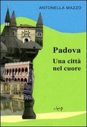 Padova. Una città nel cuore