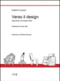 Verso il design. Appunti per uno sviluppo critico