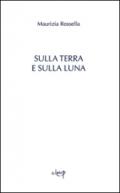 Sulla terra e sulla luna