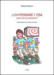 Con-pensare i DSA. Guida per insegnanti