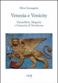 Venezia e venicity. Venetoshire, megacity e greencity di Terraferma