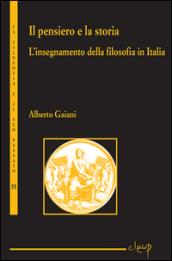 Il pensiero e la storia. L'insegnamento della filosofia in Italia