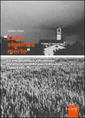 «Luce significa morte». La vita quotidiana a Pozzonovo durante la seconda guerra mondiale (1943-45)