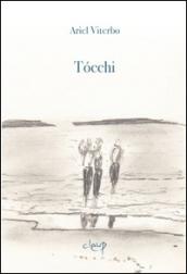 Tócchi 2010-2012