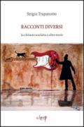 Racconti diversi. La chitarra scarlatta e altre storie