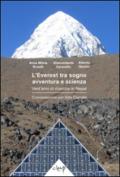 L'Everest tra sogno, avventura e scienza. Vent'anni di ricerche in Nepal. Conversazione con Aldo Comello