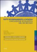 Tutti diversamente a scuola. L'inclusione scolastica nel XXI secolo