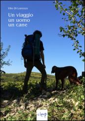 Un viaggio, un uomo, un cane (Varia)