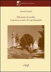 Dal centro al cerchio. L'esperienza narrativa di Luigi Meneghello