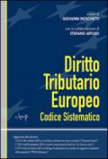 Diritto tributario europeo. Codice sistematico