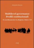 Multilevel Governance. Profili costituzionali: Il coordinamento tra Regioni, Stato e UE (Scienze giuridiche)