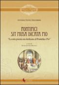 Pontifici sit musa dicata Pio. «La mia poesia sia dedicata al pontefice Pio»