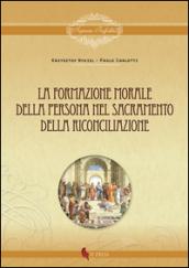 La formazione morale della persona nel sacramento della riconciliazione