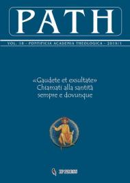 Path (2019). Vol. 18\1: «Gaudete et exsultate». Chiamati alla santità sempre e dovunque.